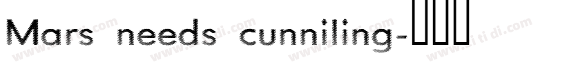 Mars needs cunniling字体转换